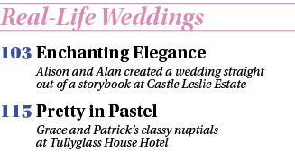 Real Life Weddings 103 Enchanting Elegance Alison and Alan created a wedding straight out of a storybook at Castle Le...