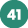 41