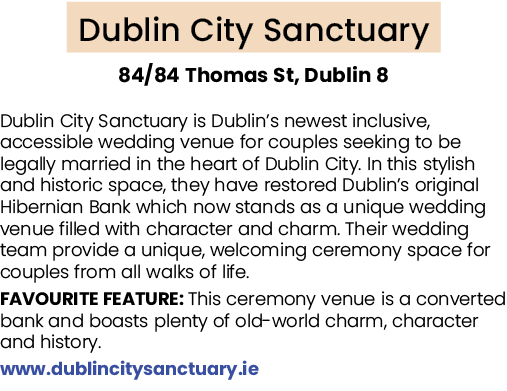 Dublin City Sanctuary 84/84 Thomas St, Dublin 8 Dublin City Sanctuary is Dublin’s newest inclusive, accessible weddin...