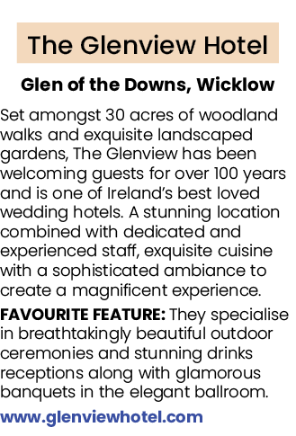  The Glenview Hotel Glen of the Downs, Wicklow Set amongst 30 acres of woodland walks and exquisite landscaped garden...