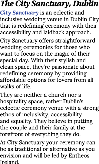 The City Sanctuary, Dublin City Sanctuary is an eclectic and inclusive wedding venue in Dublin City that is redefinin...