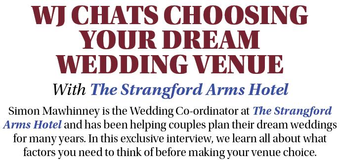 WJ CHATS CHOOSING YOUR DREAM WEDDING VENUE With The Strangford Arms Hotel Simon Mawhinney is the Wedding Co ordinator...
