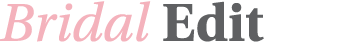 Bridal Edit