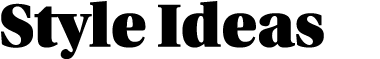 Style Ideas