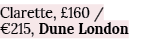 Clarette,  160    215, Dune London
