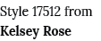Style 17512 from Kelsey Rose