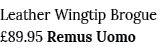 Leather Wingtip Brogue  89 95 Remus Uomo