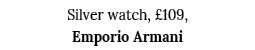 Silver watch,  109, Emporio Armani 