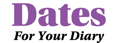 Dates For Your Diary