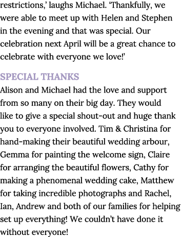 restrictions,  laughs Michael   Thankfully, we were able to meet up with Helen and Stephen in the evening and that wa   