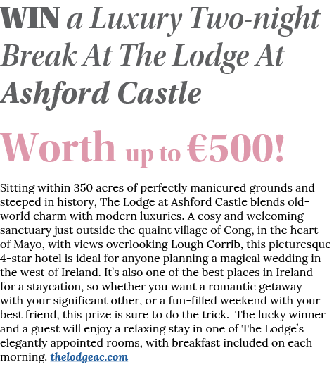Win a Luxury Two-night Break At The Lodge At Ashford Castle Worth up to  500  Sitting within 350 acres of perfectly m   