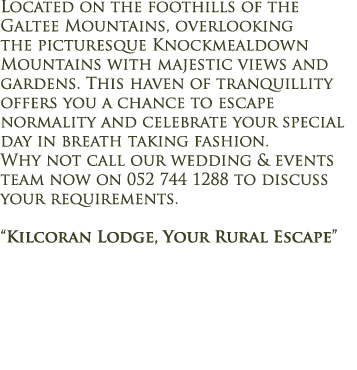 Located on the foothills of the Galtee Mountains, overlooking the picturesque Knockmealdown Mountains with majestic v   