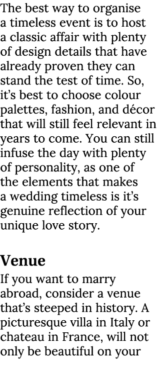 The best way to organise a timeless event is to host a classic affair with plenty of design details that have already...