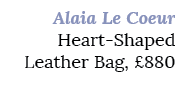 Alaia Le Coeur Heart Shaped Leather Bag, £880