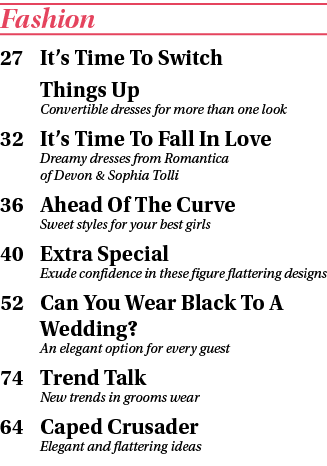 Fashion 27 It’s Time To Switch Things Up Convertible dresses for more than one look 32 It’s Time To Fall In Love Drea...