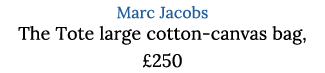 Marc Jacobs The Tote large cotton canvas bag, £250