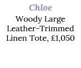Chloe Woody Large Leather Trimmed Linen Tote, £1,050
