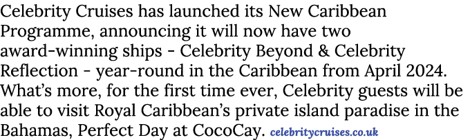 Celebrity Cruises has launched its New Caribbean Programme, announcing it will now have two award winning ships Celeb...