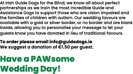 At Irish Guide Dogs for the Blind, we know all about perfect partnerships as we train the most incredible Guide and A...