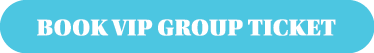 BOOK VIP GROUP TICKET