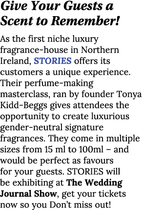 Give Your Guests a Scent to Remember  As the first niche luxury fragrance-house in Northern Ireland, STORIES offers i   