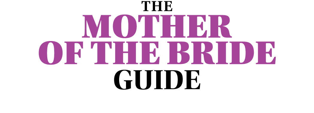 The Mother of the bride GUIDE 