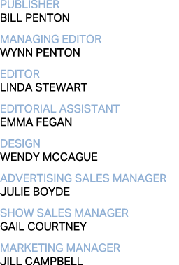 publisher BILL PENTON managing editor WYNN PENTON editor Linda Stewart editorial assistant Emma Fegan DESIGN wendy mc   