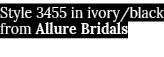 Style 3455 in ivory black from Allure Bridals 