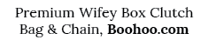 Premium Wifey Box Clutch Bag & Chain, Boohoo com