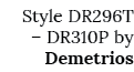Style DR296T   DR310P by Demetrios