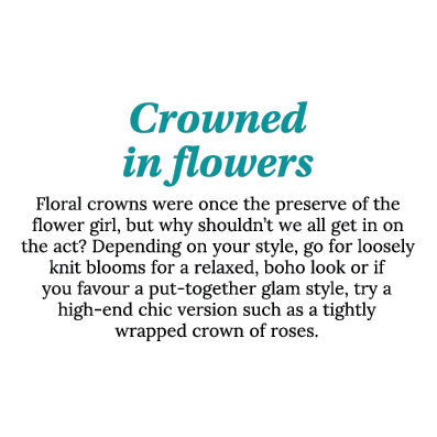 Crowned in flowers Floral crowns were once the preserve of the flower girl, but why shouldn t we all get in on the ac   
