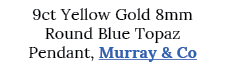 9ct Yellow Gold 8mm Round Blue Topaz Pendant, Murray & Co 