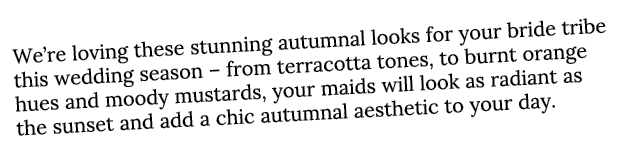 We re loving these stunning autumnal looks for your bride tribe this wedding season   from terracotta tones, to burnt   