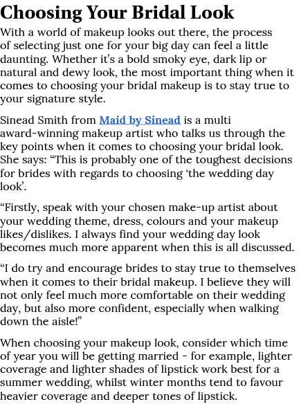 Choosing Your Bridal Look With a world of makeup looks out there, the process of selecting just one for your big day    