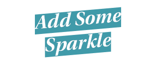 Add Some Sparkle