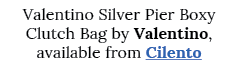 Valentino Silver Pier Boxy Clutch Bag by Valentino, available from Cilento