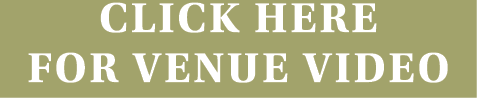 CLICK HERE for Venue video