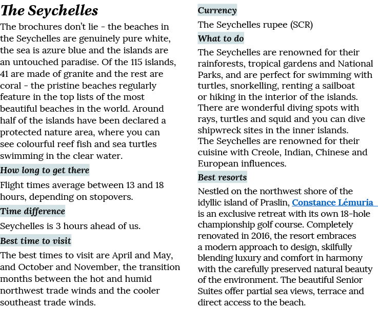 The Seychelles The brochures don t lie - the beaches in the Seychelles are genuinely pure white, the sea is azure blu   