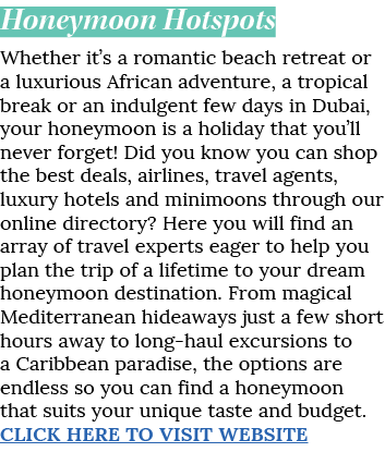 Honeymoon Hotspots Whether it s a romantic beach retreat or a luxurious African adventure, a tropical break or an ind   