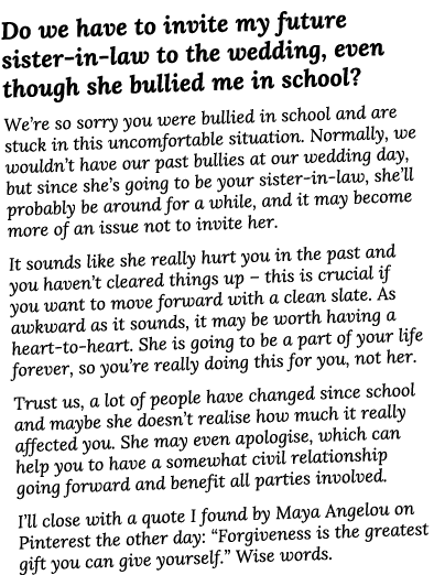 Do we have to invite my future sister-in-law to the wedding, even though she bullied me in school  We re so sorry you   