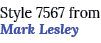 Style 7567 from Mark Lesley 