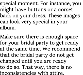 special moment  For instance, you might have buttons or a corset back on your dress  These images can look very speci   