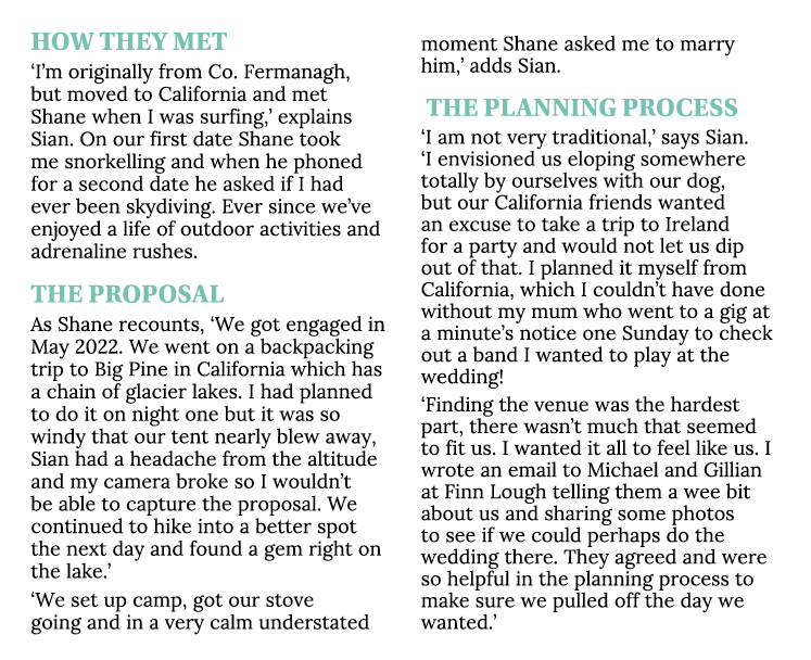 How They Met  I m originally from Co  Fermanagh, but moved to California and met Shane when I was surfing,  explains    