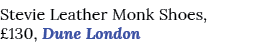 Stevie Leather Monk Shoes,  130, Dune London