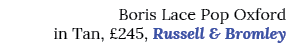 Boris Lace Pop Oxford in Tan,  245, Russell & Bromley