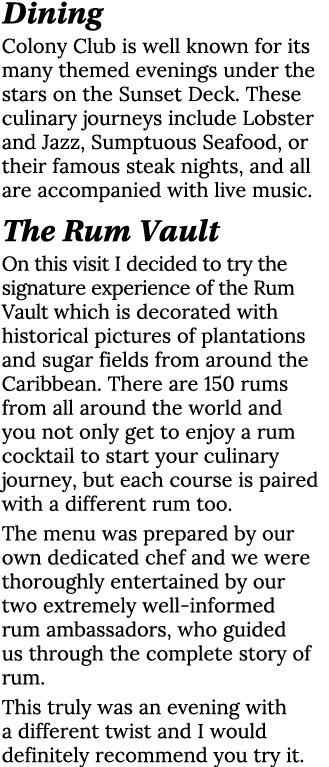 Dining Colony Club is well known for its many themed evenings under the stars on the Sunset Deck  These culinary jour   