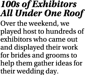 100s of Exhibitors All Under One Roof Over the weekend, we played host to hundreds of exhibitors who came out and dis...