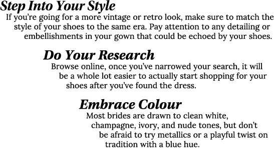 Step Into Your Style If you’re going for a more vintage or retro look, make sure to match the style of your shoes to ...