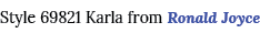 Style 69821 Karla from Ronald Joyce