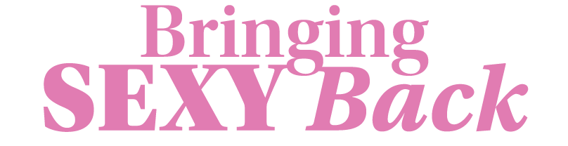 Bringing Sexy Back